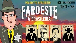 FAROESTE À BRASILEIRA, com Tiago Pavinatto - 15/01/2025