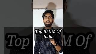 Top 10 IIM Of India | List Of Top IIM Of India #iim #iimvlog #iimahmedabad #iimbangalore #iimindore