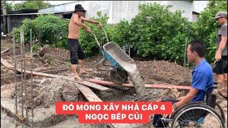 Bắt đầu đổ móng bê tông xây nhà cấp 4 Ngọc Bếp Củi