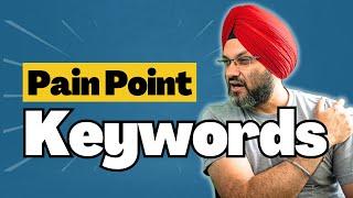 Are You Using Pain Point SEO Keyword Research? Goldmine for More Traffic!