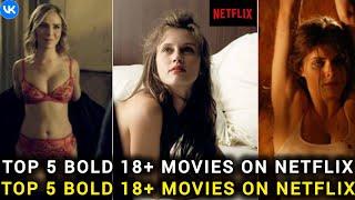 Top 5 18+ adult movies to watch on Netflix | Available in hindi & english