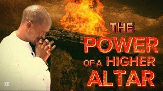 THE POWER OF THE HIGHER ALTARS || Pastor EZEKIEL Teaching