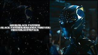 Shuri/Black panther (Black panther:WAKANDA FOREVER) twixtor scenepack