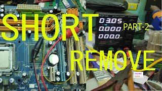 HOW TO REMOVE DESKTOP MOTHERBOARD SHORT BY DC POWERSUPPLY