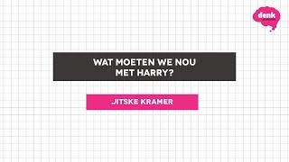 Jitske Kramer: Wat moeten we nou met Harry?