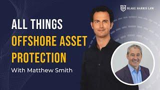 Asset Protection in the Cook Islands, Nevis LLC, Protecting Crypto, and More | The Offshore Podcast