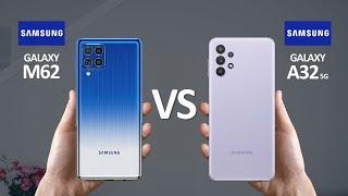 Samsung Galaxy M62 Vs Samsung Galaxy A32 5G