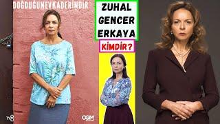 DOĞDUĞUN EV KADERİNDİR Sakine Aslında Kim? Zuhal Gencer Erkaya Kimdir? Kaç Yaşında? Dizileri