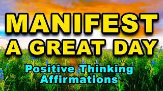 Morning Affirmations For Manifesting | LISTEN EVERY DAY | Morning Affirmations For Positive Energy