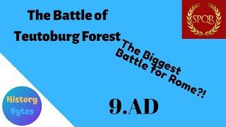 History Bytes: The Battle for Teutoburg Forest- Rome's Greatest Mistake?