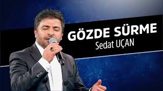 Gözde Sürme İlahisi | Sedat Uçan