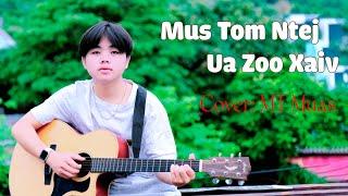 mus tom ntej ua zoo xaiv (hu dua) MT Muas 13/07/2024