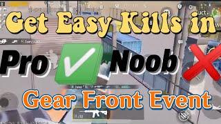 Pro Trick to Get Kills in Gear Front Event Pubg Mobile