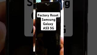 Samsung Galaxy A53 5G Factory Reset Hard Reset - This is the Fastest Way