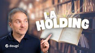 5 notions clés pour comprendre la Holding - Intégration fiscale, consolidation, ...