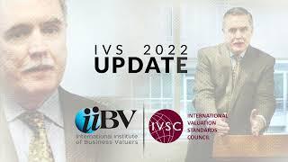 The IVS Update 2022 - International Institute of Business Valuers