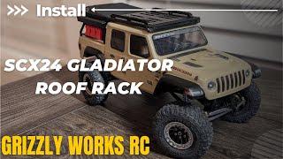 Grizzly Works RC SCX24 Gladiator Roof Rack Install