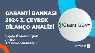 #GARAN GARANTİ BANKASI 2024 3. ÇEYREK BİLANÇO ANALİZİ - İLAYDA ÖZDEMİR İŞLEK