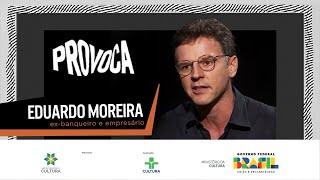 Eduardo Moreira | Provoca | 11/04/2023