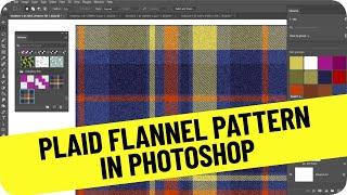 Photoshop How-To: Create a Plaid Flannel Pattern (Video Tutorial)