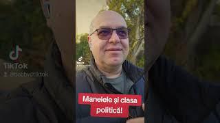 Manelele și clasa politică