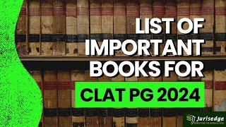 List of Important Books for CLAT PG 2024|Preparation Sources|