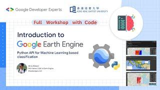 Introduction to Google Earth Engine Python API for Machine Learning based Classification - Workshop