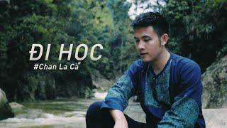 Đi Học // Chan La Cà (Ngồi Hát Bên Suối)