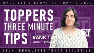 UPSC CSE | Toppers Three Minute Tips | By Rank 13 CSE 2022 Vidushi Singh