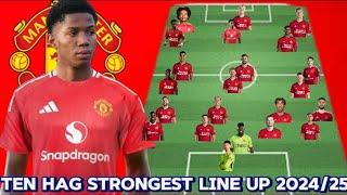 DONE DEALS  STRONGEST MAN UNITED Potential Line up & Squad depth Next Season Under Ten Hag 2024/25