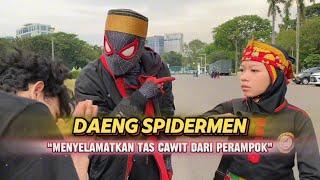 DAENG SPIDERMEN & PANGSI RANGERS MENGHAJAR PERAMPOK TAS