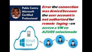 VM error the connection was denied because the user account is not authorized for remote log fixed