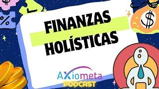 T1E7 Finanzas Holísticas