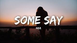 Nea - Some Say (Lyrics)