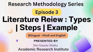 Literature Review - Definition, Types, Examples | Research Methodology Series #3 | Shri Gaurav Shahu