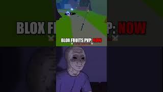 Blox Fruits Edit | PvP Then vs Now.. #shorts #roblox #bloxfruits