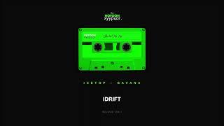 ICETOP x GAVANA - iDrift (Audio)