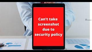 Can’t take screenshot due to security policy | Screenshot not working problem fix