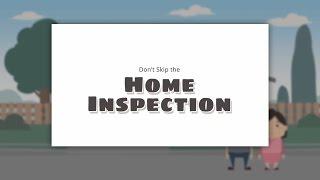 Don't Skip the Home Inspection