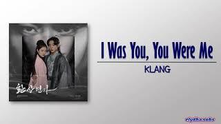 KLANG - I was you, you were me (나는 너니까) [Love Song for Illusion OST Part 3] [Rom|Eng Lyric]