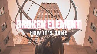 Broken Element - How It's Done (Official Videoclip)