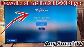 How to Install SO Player on Smart TV