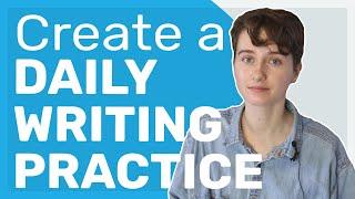 5 Easy Ways to Practice Writing Every Day