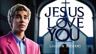 Justin Bieber - Jesus Love You