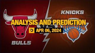 Analysis and Prediction: Chicago Bulls vs New York Knicks – Apr. 06, 2024