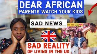 Dear immigrants watch your kids / said reality of living in uk /a Ghanaian boy ki$l his parents