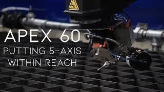 Apex 60  The Best 5 Axis Waterjet Ever Built