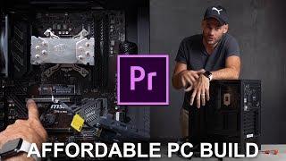 Affordable Computer Build For Photographers and Videographers