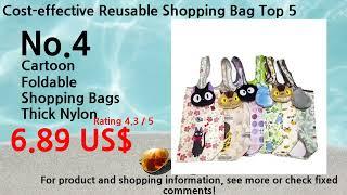 Sep. 2024 Cost-effective Reusable Shopping Bag Ranking