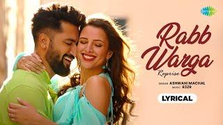 Rabb Warga Reprise Lyrical | Bad Newz | Ashwani Machal - Version | Vicky Kaushal | Triptii Dimri